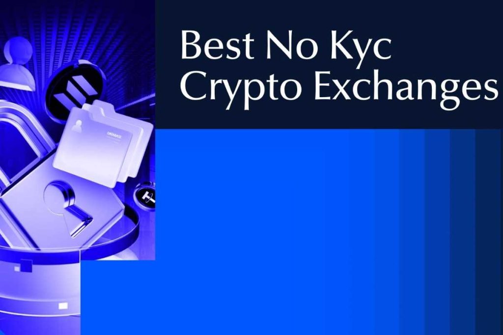 Best No KYC Crypto Exchanges