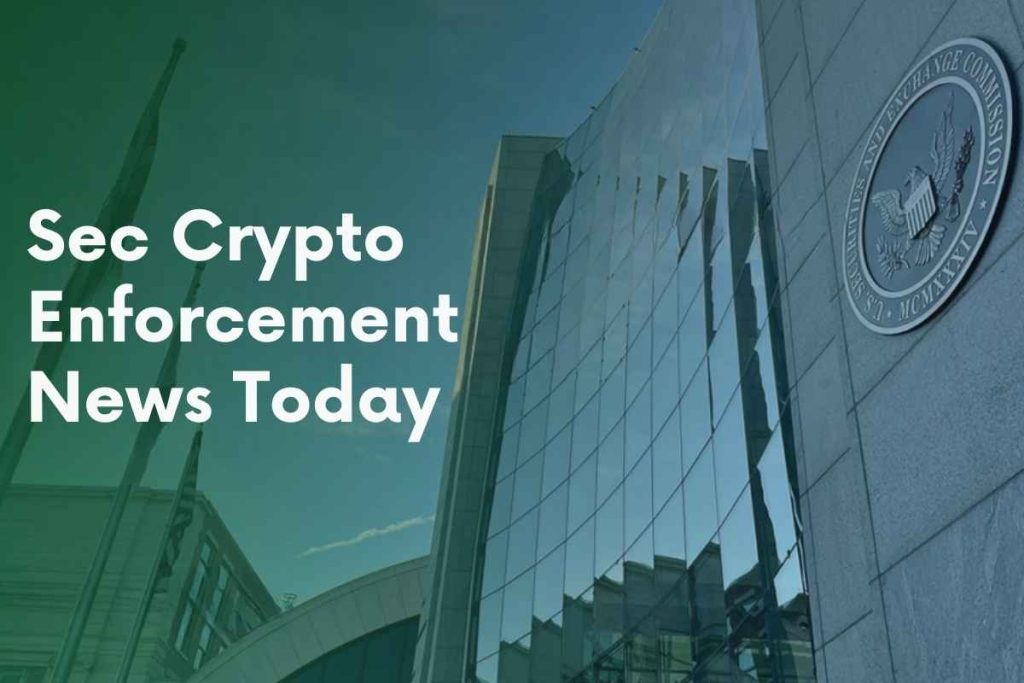 sec crypto enforcement news today
