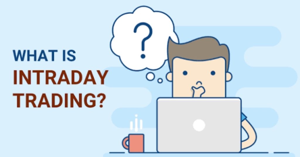 what is intraday trading